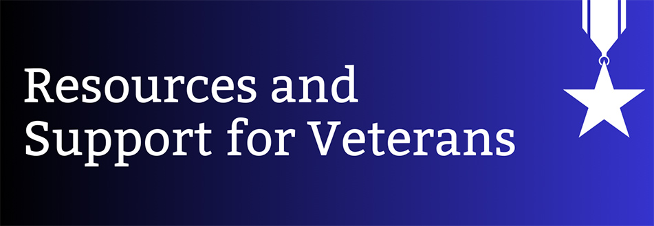 Resources and Support for Veterans